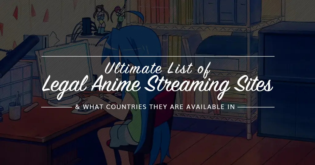 Pilihan streaming anime yang legal